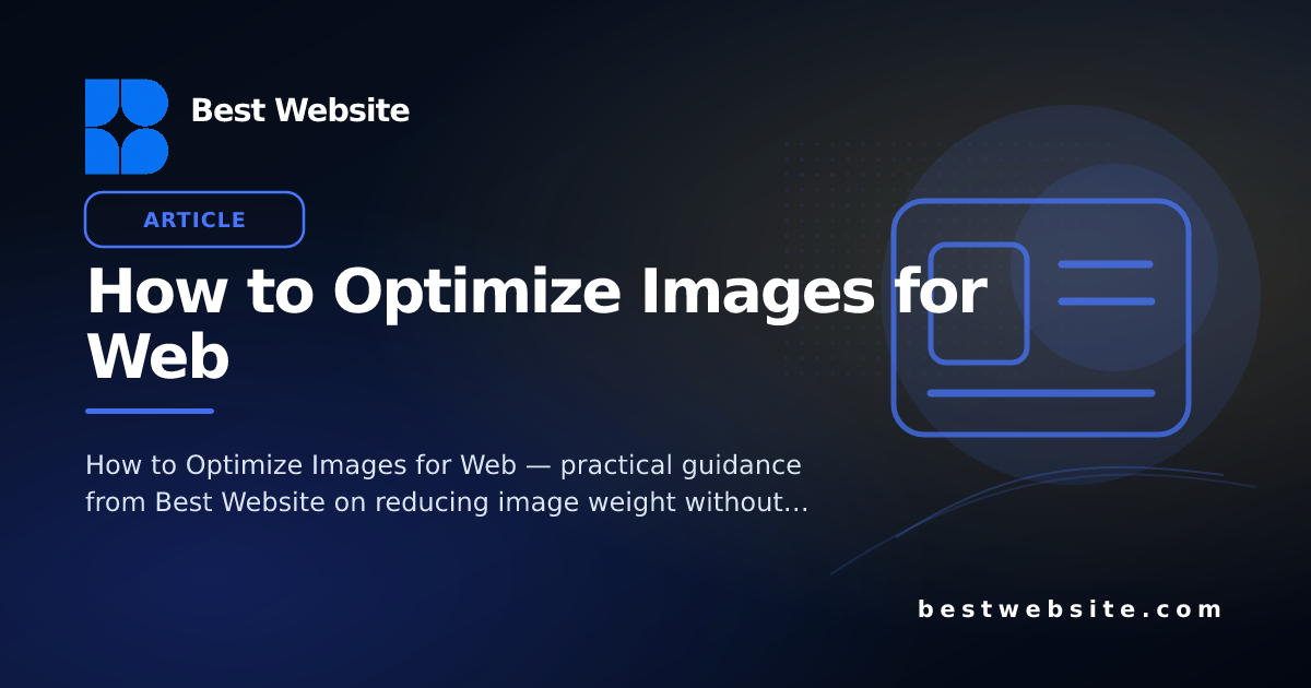 How to Optimize Images for Web • Blog • Best Website