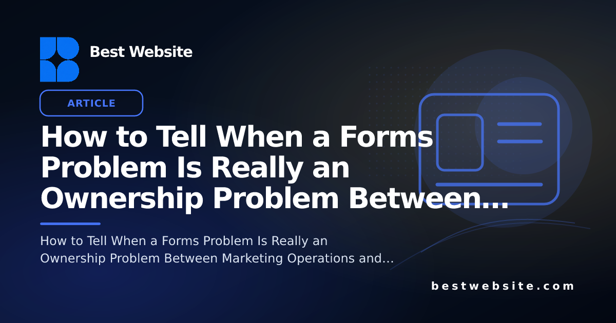 How to Tell When a Forms Problem Is Really an Ownership Problem Between ...