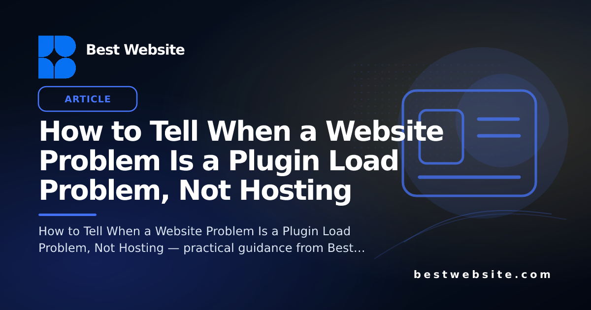 How to Tell When a Website Problem Is a Plugin Load Problem, Not ...