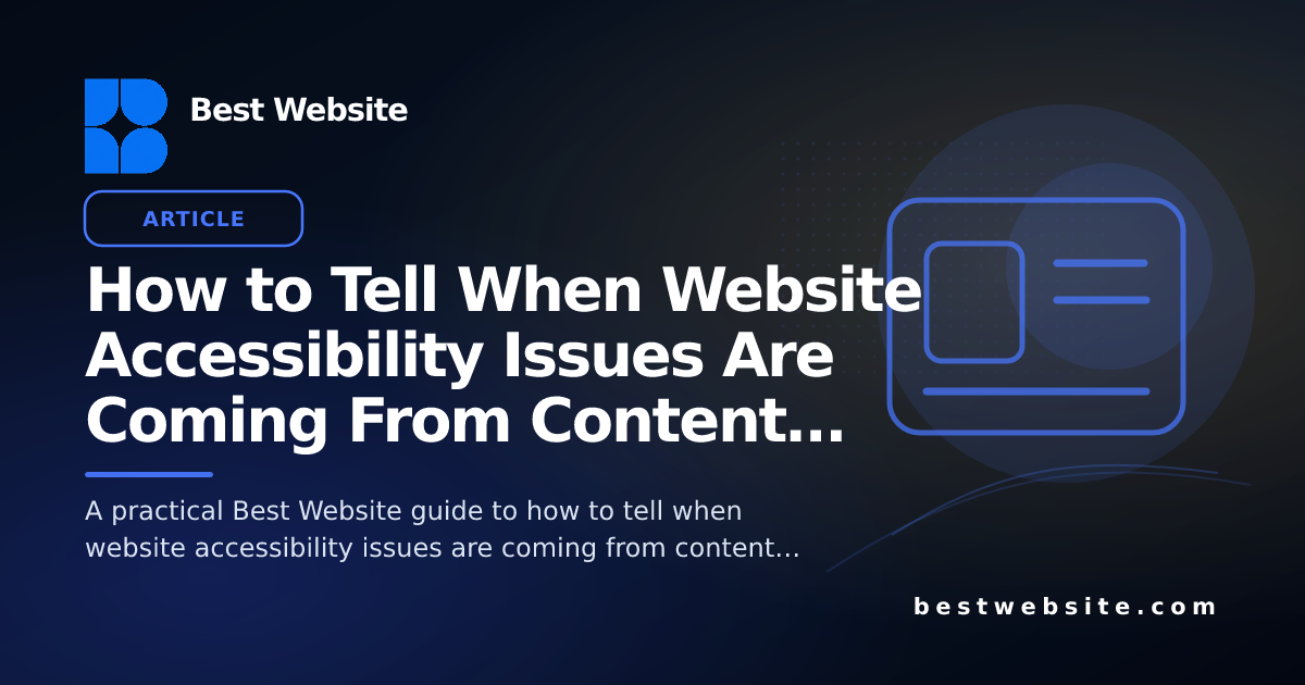 Website Inconvience How to Tell When Website Accessibility Issues Are Coming From Content ...