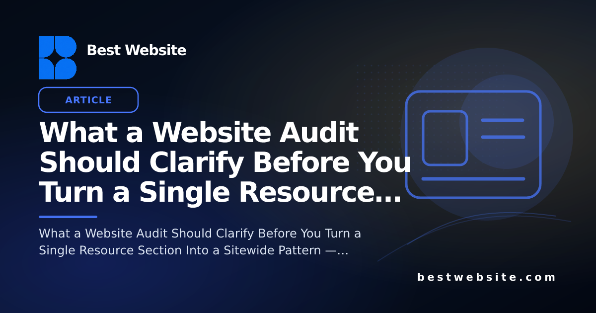 What a Website Audit Should Clarify Before You Turn a Single Resource ...