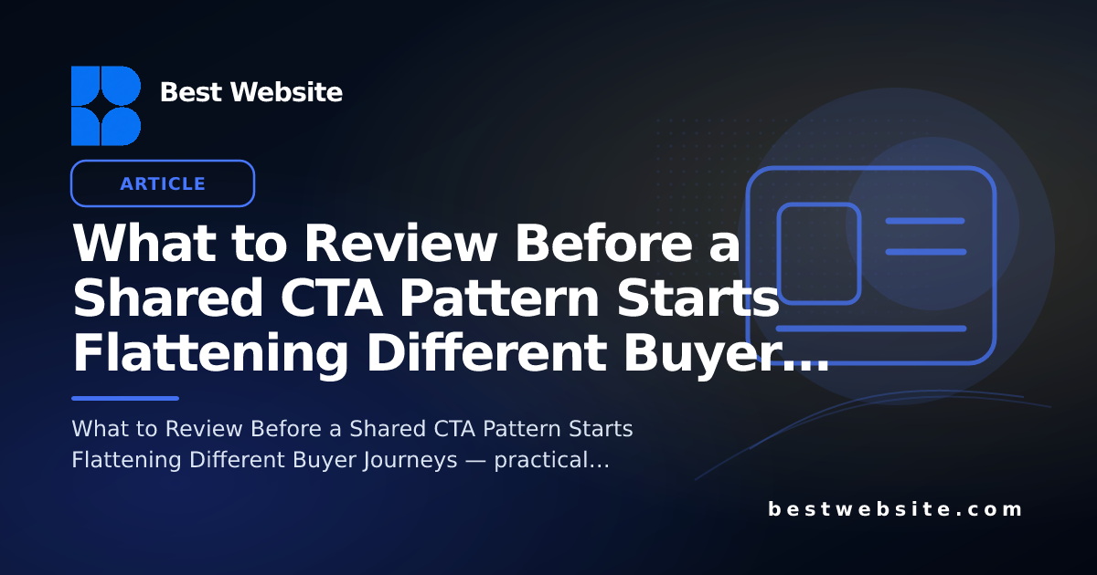 What to Review Before a Shared CTA Pattern Starts Flattening Different ...